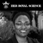 Dr Sharla White on Her Royal Science Podcast